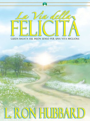 cover image of La Via della Felicità [The Way to Happiness]